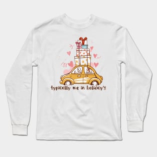 Typically me in holidays Long Sleeve T-Shirt